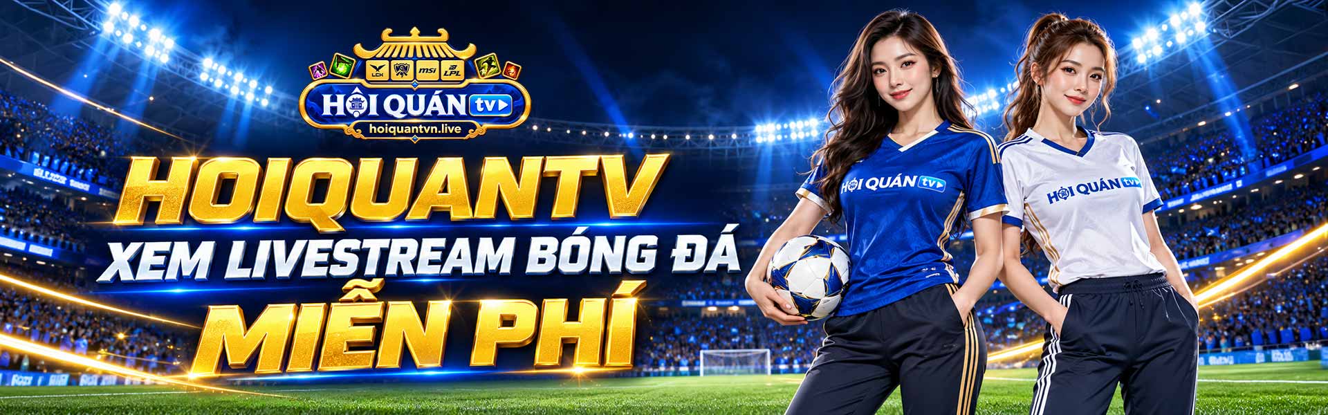 HOIQUANTV – XEM LIVESTREAM BÓNG ĐÁ MIỄN PHÍ