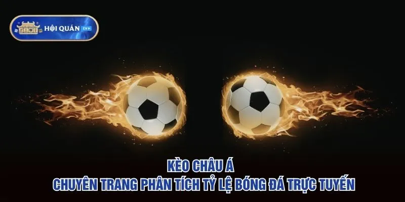 Kèo Châu Á - Chuyên Trang Phân Tích Tỷ Lệ Bóng Đá Trực Tuyến