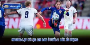 Modric Lập Kỷ Lục Ghi Bàn Ở Tuổi 41 Đầy Ấn Tượng