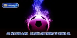 Soi Kèo Đồng Banh – Bí Quyết Săn Thưởng Từ Chuyên Gia
