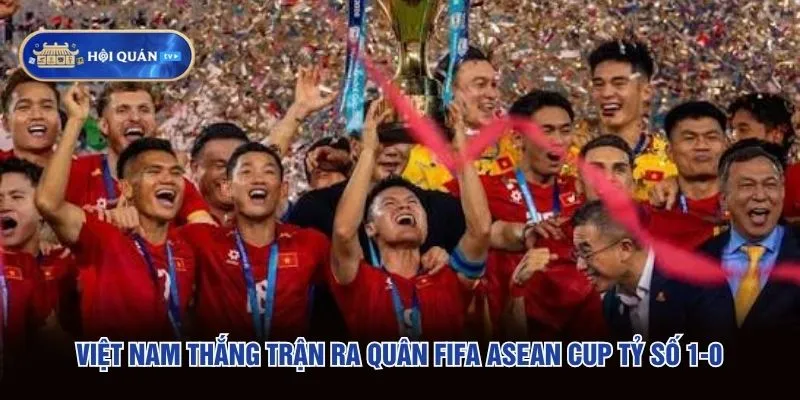 Việt Nam thắng trận ra quân FIFA ASEAN Cup tỷ số 1-0 Việt Nam thắng trận ra quân FIFA ASEAN Cup tỷ số 1-0